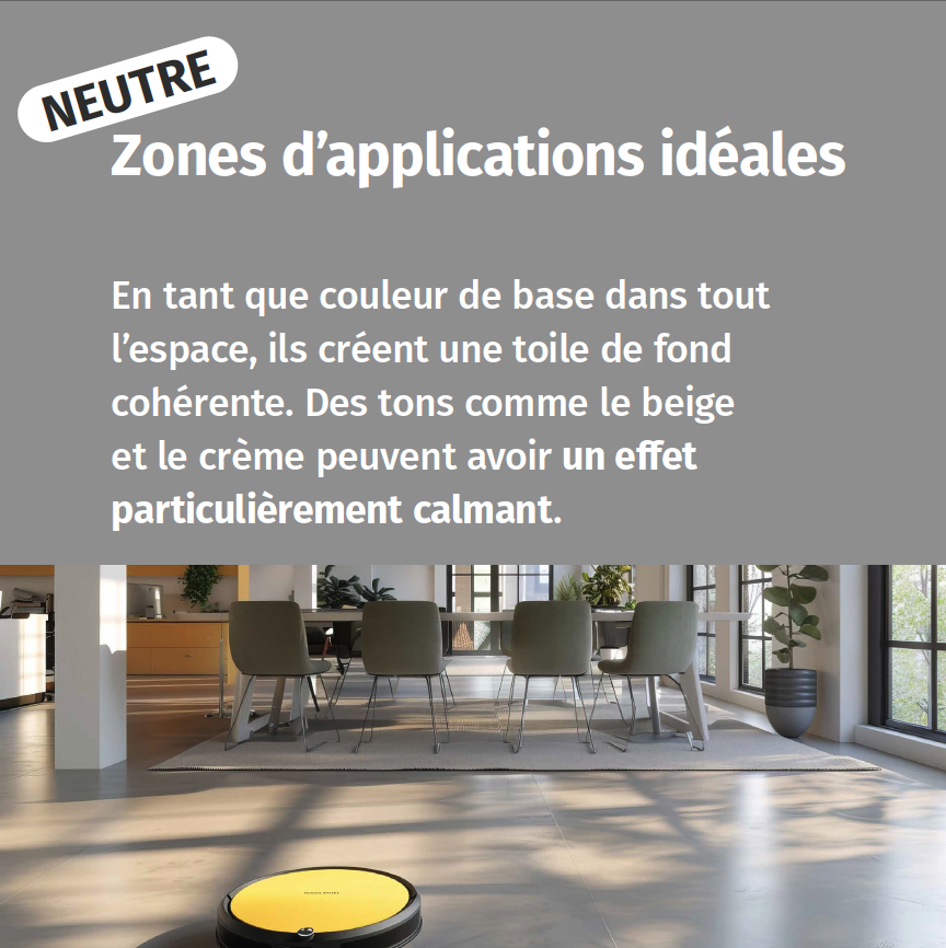 Les couleurs "neutres" sont apaisantes dans un espace de travail. 